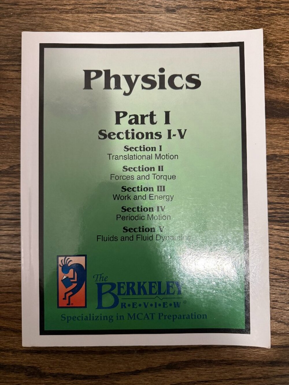 The Berkeley Review (TBR) MCAT Prep Physics Parts I